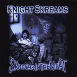 Knight Skreams : Skreams in the Night